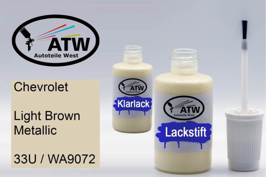 Chevrolet, Light Brown Metallic, 33U / WA9072: 20ml Lackstift + 20ml Klarlack - Set, von ATW Autoteile West.